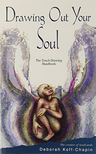 Drawing Out Your Soul: The Touch Drawing Handbook - 488