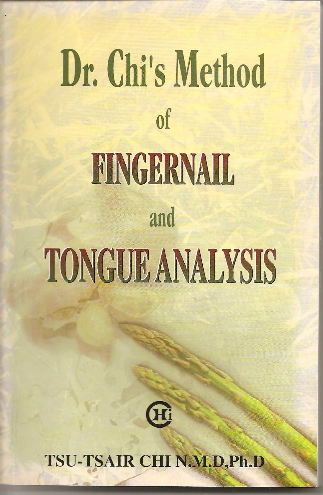Dr. Chi's Method of Fingernail and Tongue Analysis - 6571