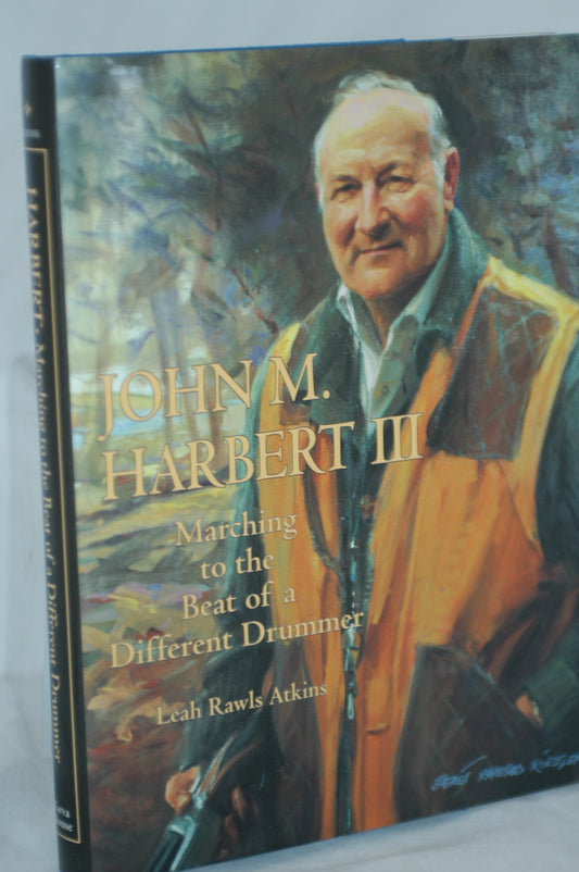 John M. Harbert III: Marching to the Beat of a Different Drummer - 6923
