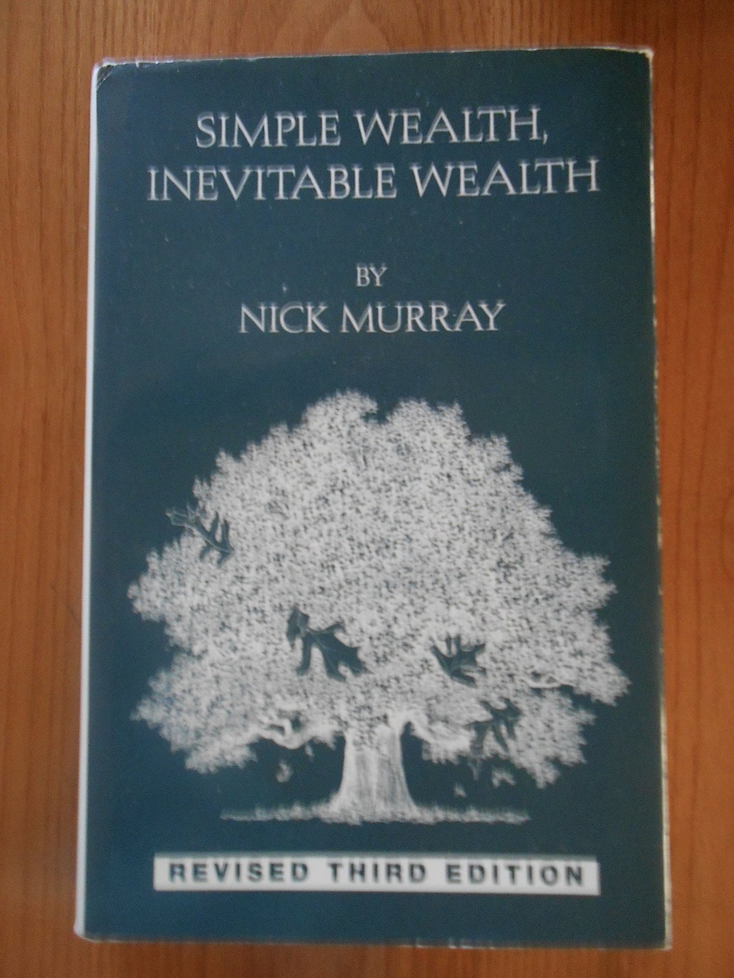 Simple Wealth, Inevitable Wealth, Revised Edition - 4588