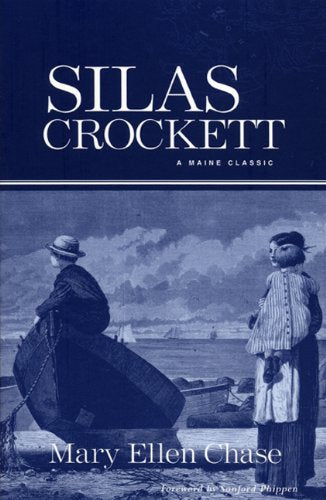 Silas Crockett (Maine Classics) - 9457