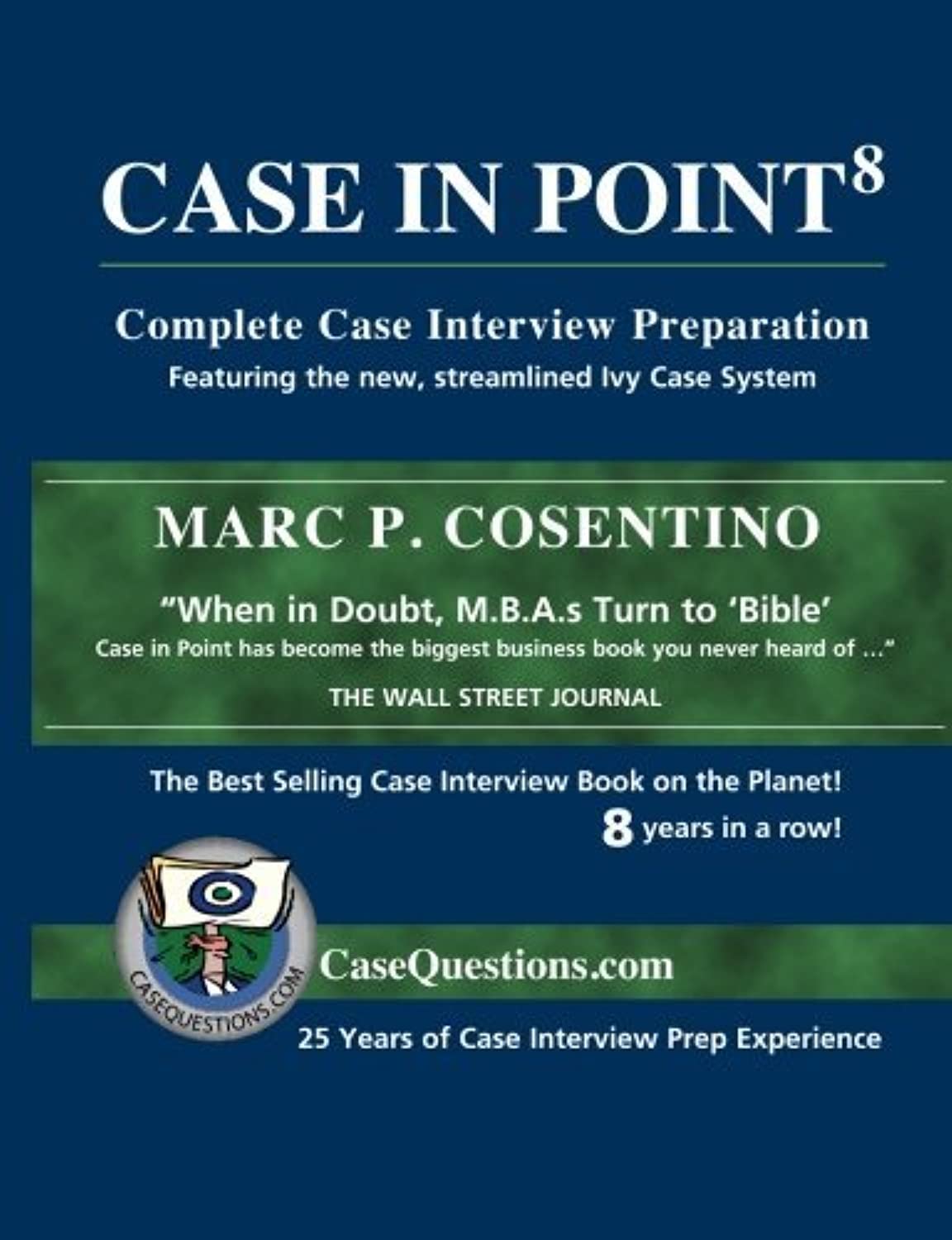 Case In Point: Complete Case Interview Preparation, 8th Edition - 6571