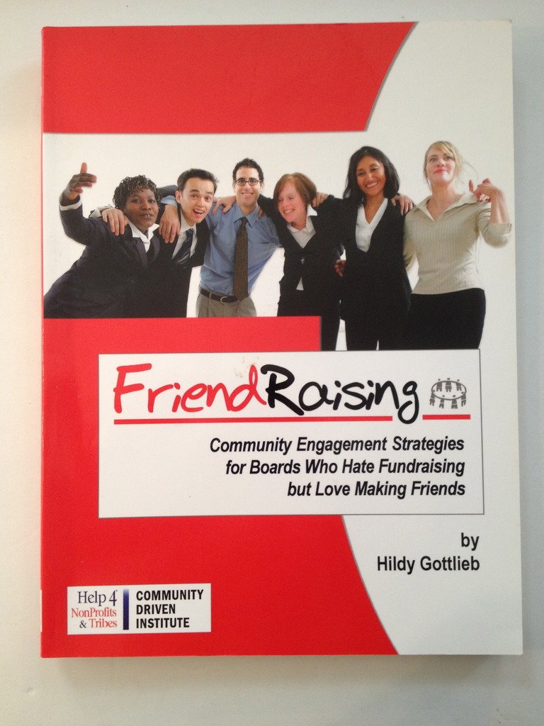 Friendraising: Community Engagement Strategies for Boards Who Hate Fundraising but Love Making Friends - 2903