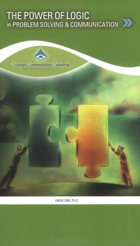 The Power of Logic: In Problem Solving and Communication - 4911