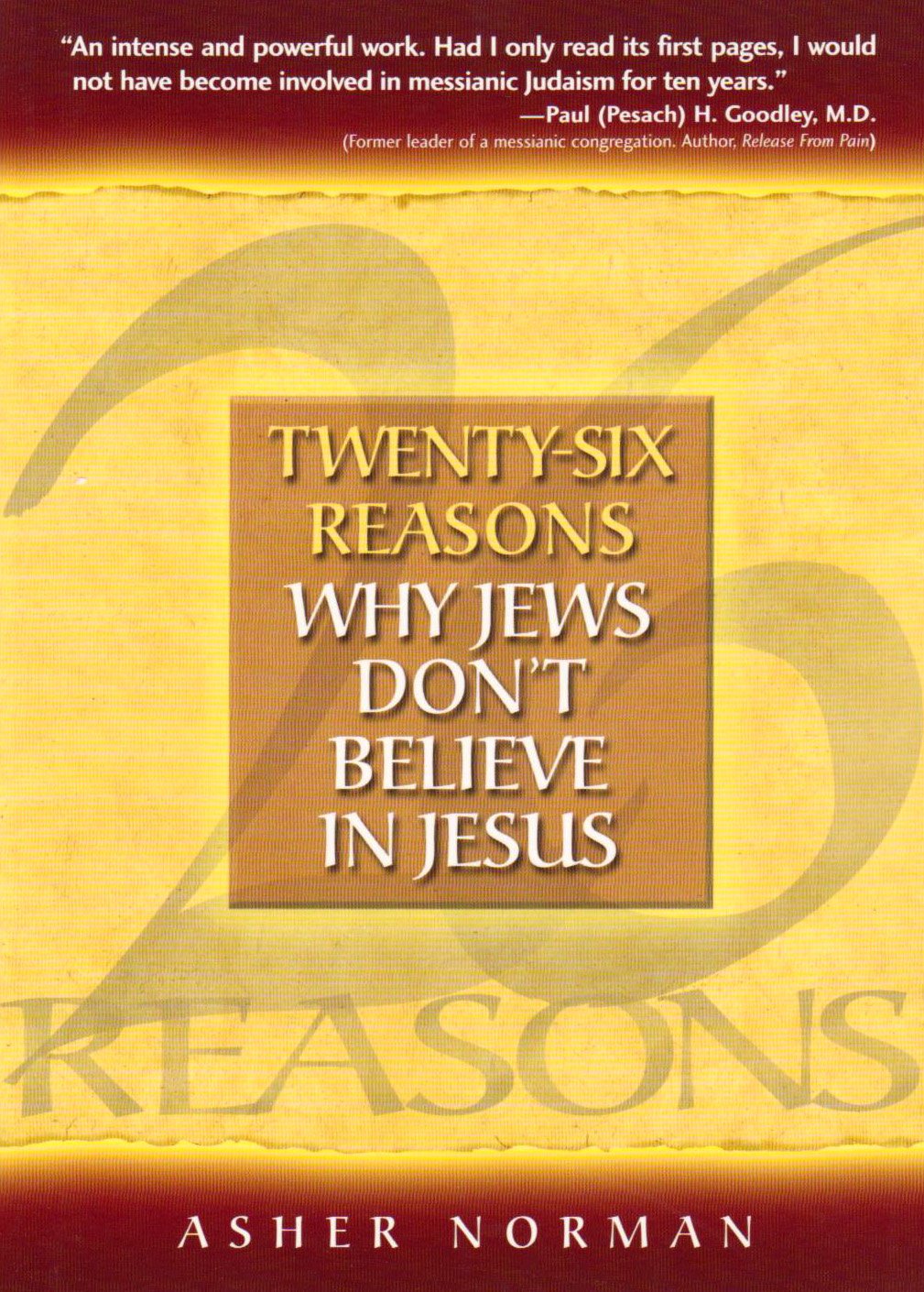 Twenty-Six Reasons Why Jews Don't Believe in Jesus