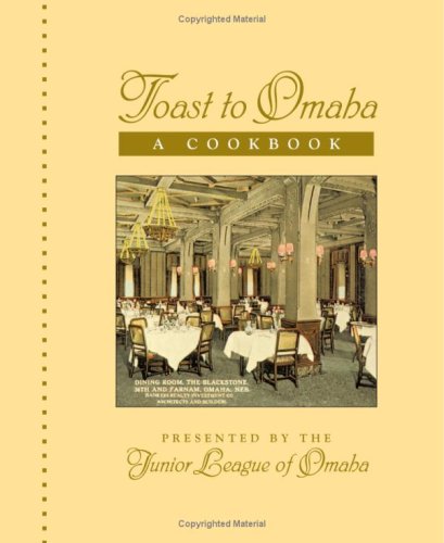 Toast to Omaha: A Cookbook by the Junior League of Omaha - 9401