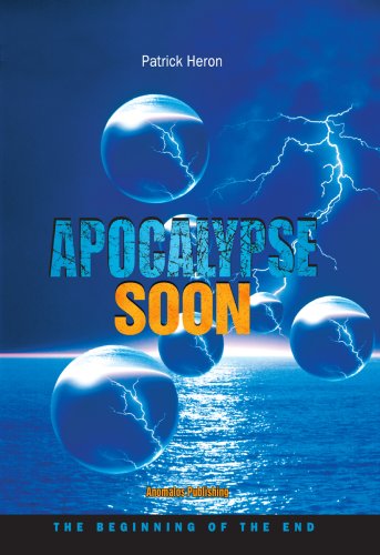 Apocalypse Soon: The Beginning of the End