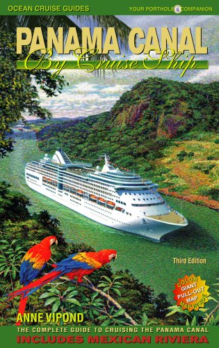 Panama Canal By Cruise Ship: The Complete Guide To Cruising The Panama Canal - 7612
