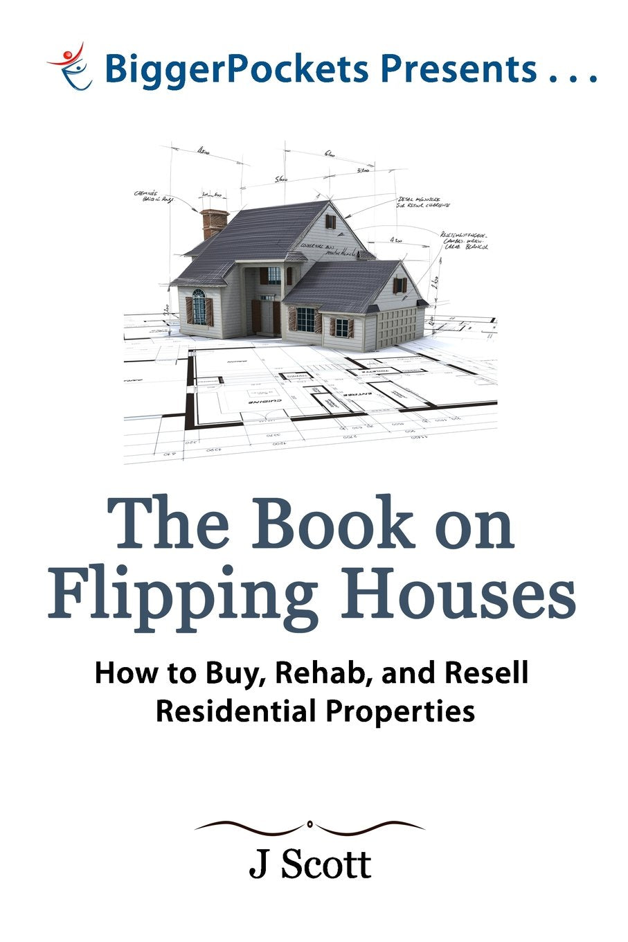 The Book on Flipping Houses: How to Buy, Rehab, and Resell Residential Properties - 1681