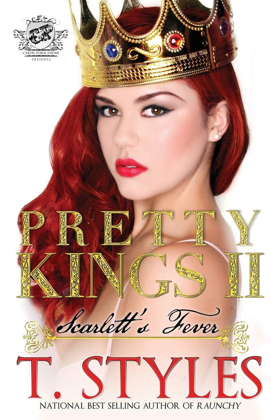 Pretty Kings 2: Scarlett's Fever (The Cartel Publication's Presents) (Pretty Kings series) - 9020
