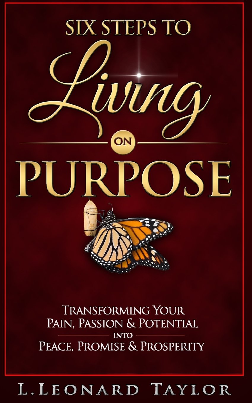 Six Steps to Living On Purpose - 7397
