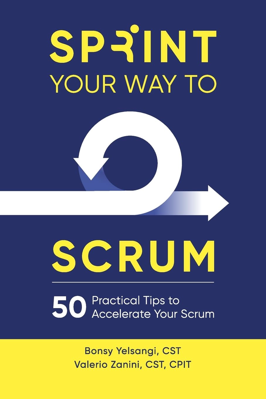 Sprint Your Way to Scrum: 50 Practical Tips to Accelerate Your Scrum - 9553