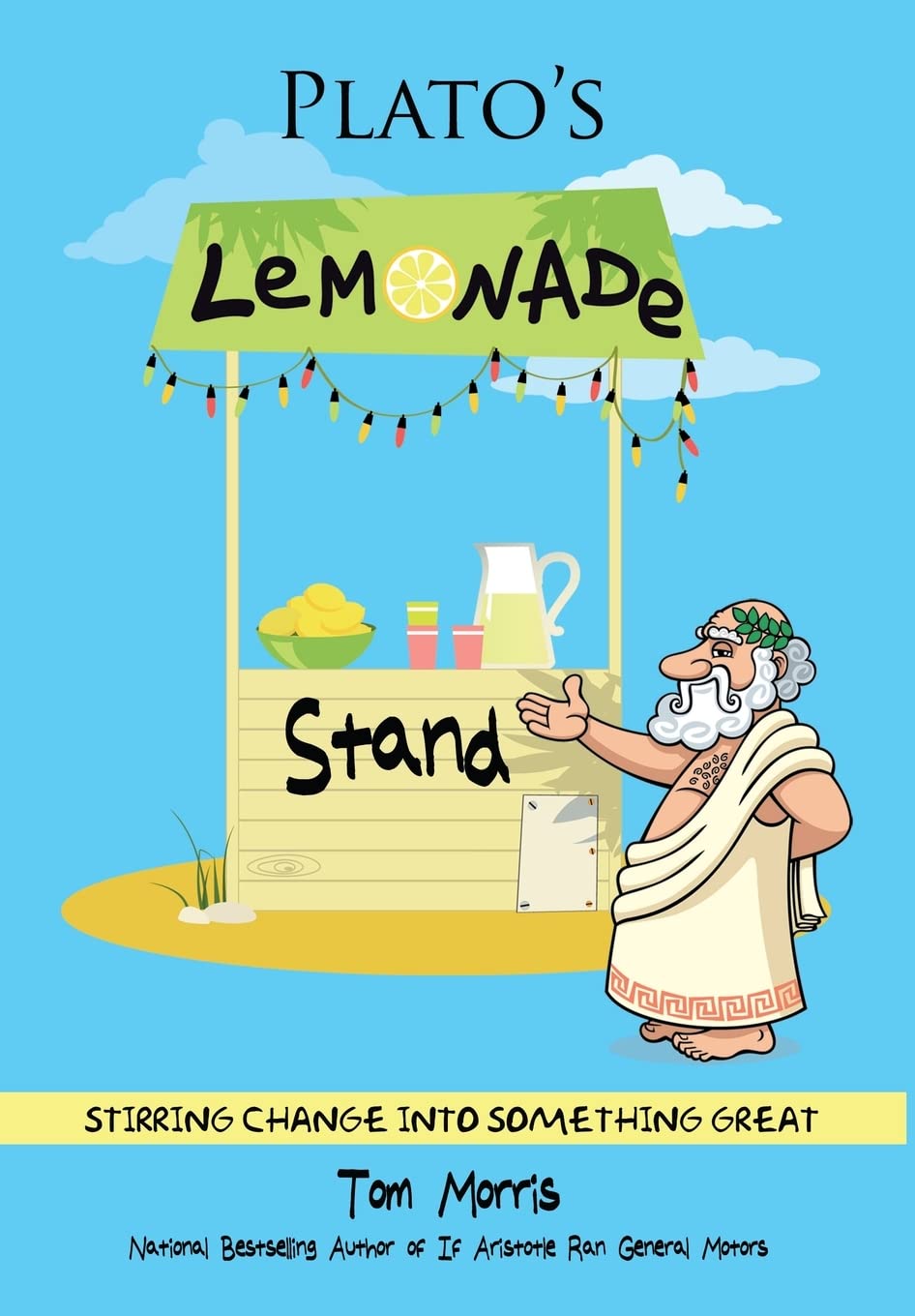 Plato's Lemonade Stand: Stirring Change into Something Great - 6808