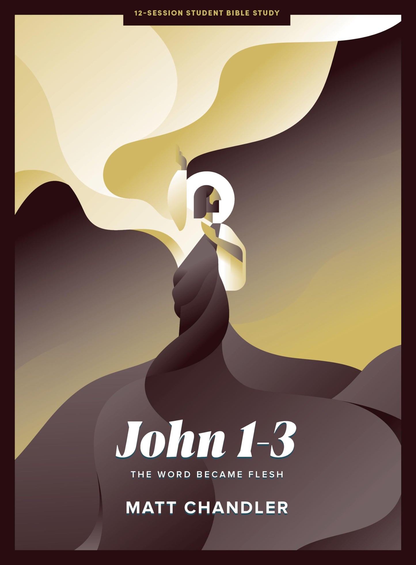 John 1-3 - Teen Bible Study Book: The Word Became Flesh - 3844