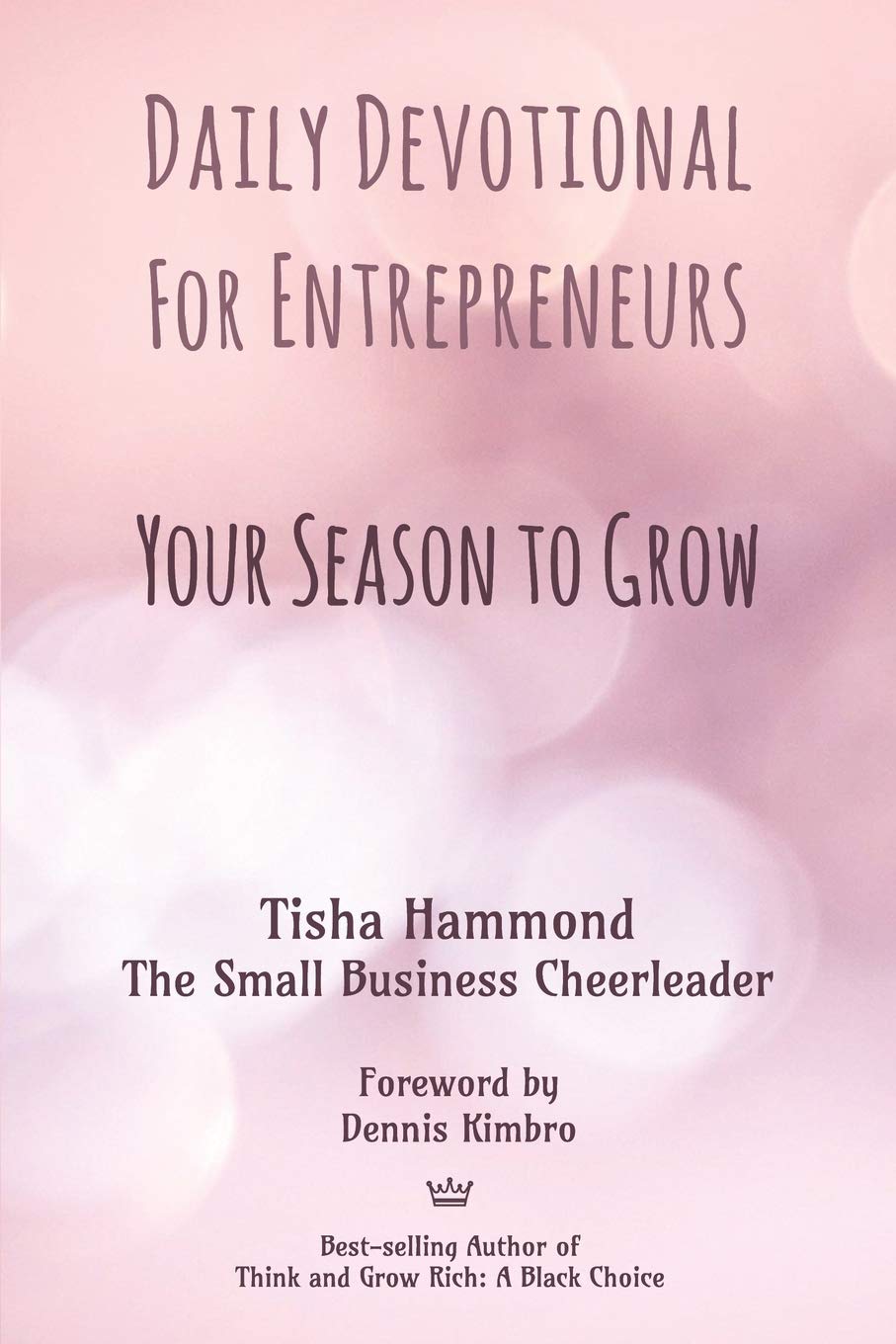 Daily Devotional for Entrepreneurs: Your Season to Grow - 9903