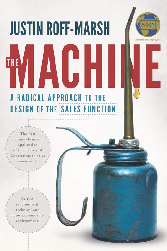 The Machine: A Radical Approach to the Design of the Sales Function - 6825