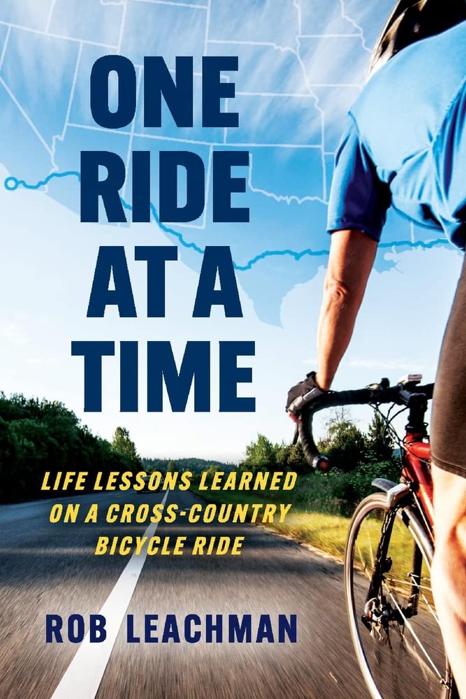 One Ride at a Time: Life Lessons Learned on a Cross-Country Bicycle Ride - 9205