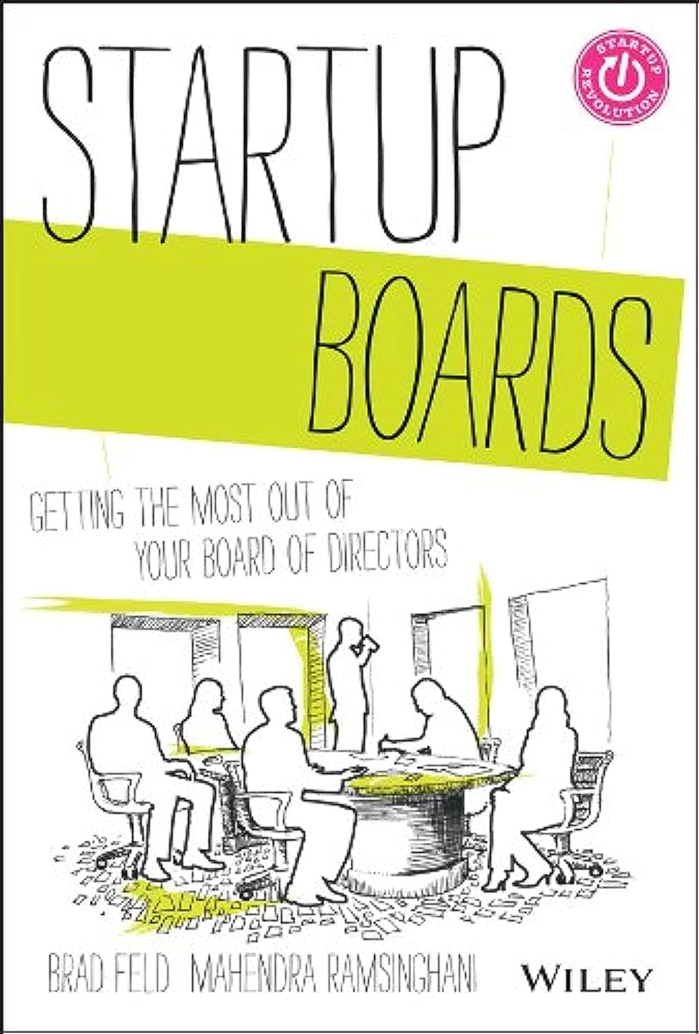 Startup Boards: Getting the Most Out of Your Board of Directors (Techstars)