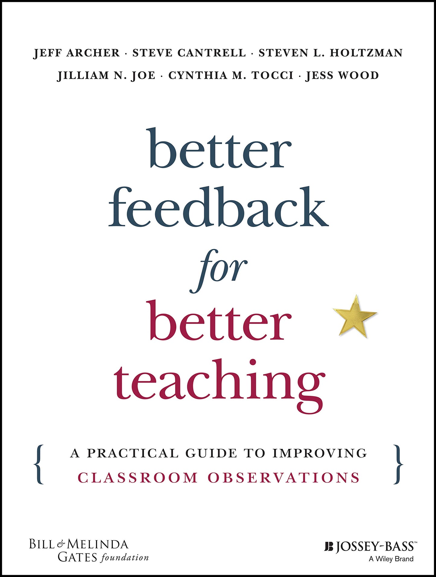 Better Feedback for Better Teaching: A Practical Guide to Improving Classroom Observations - 5234