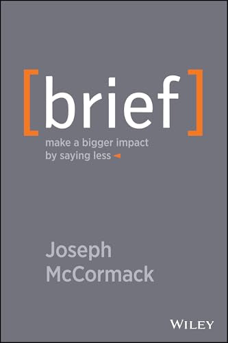 Brief: Make a Bigger Impact by Saying Less - 6037