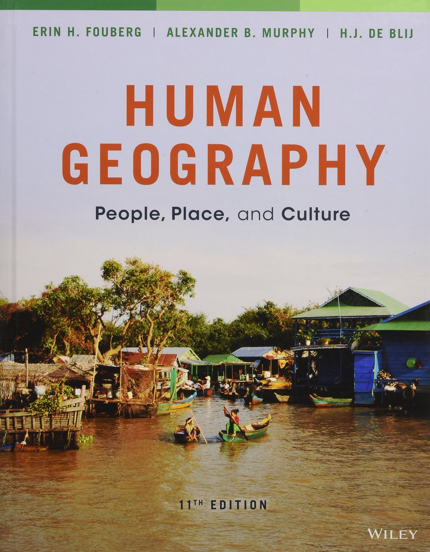 Human Geography: People, Place, and Culture - 6924