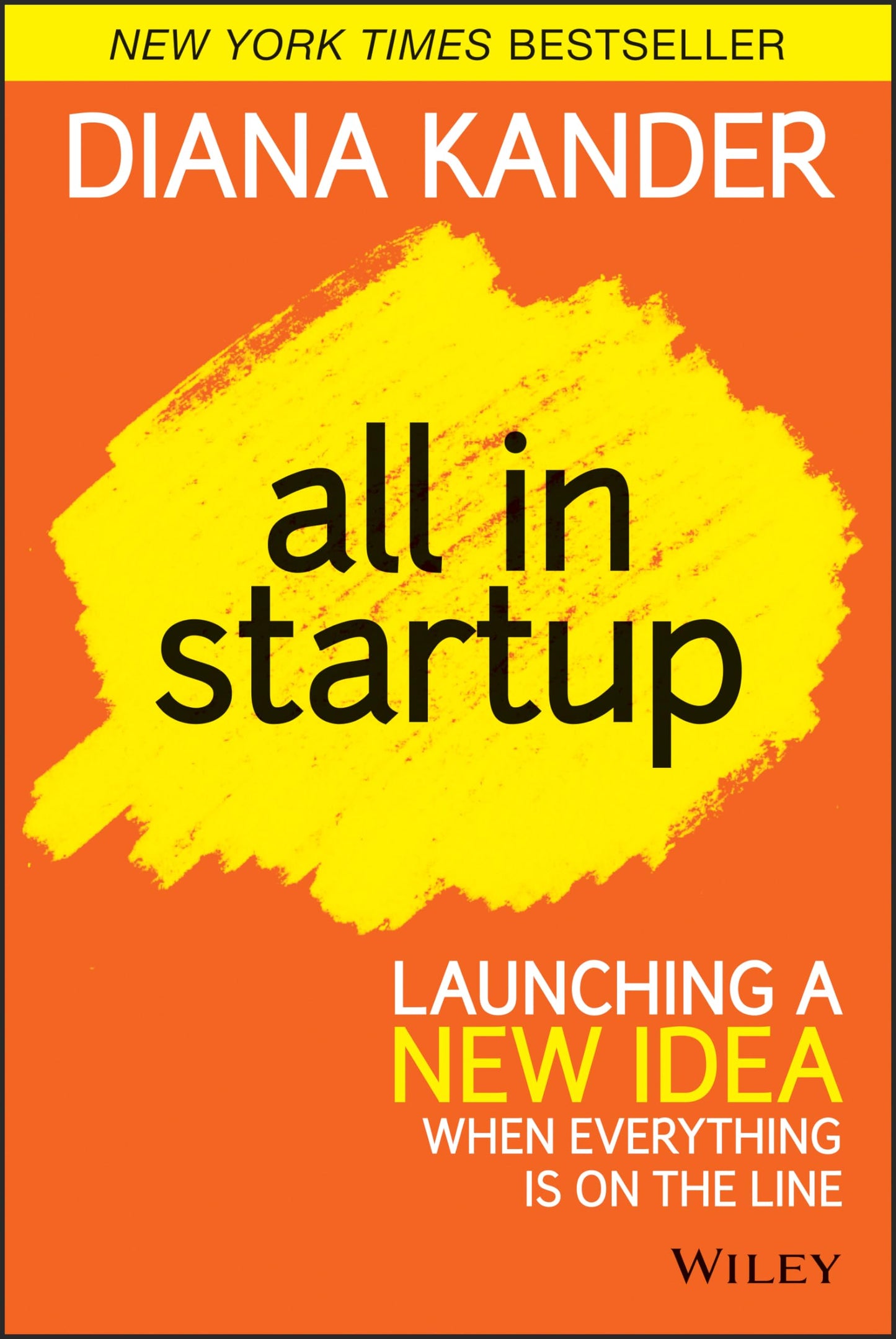 All In Startup: Launching a New Idea When Everything Is on the Line - 5109