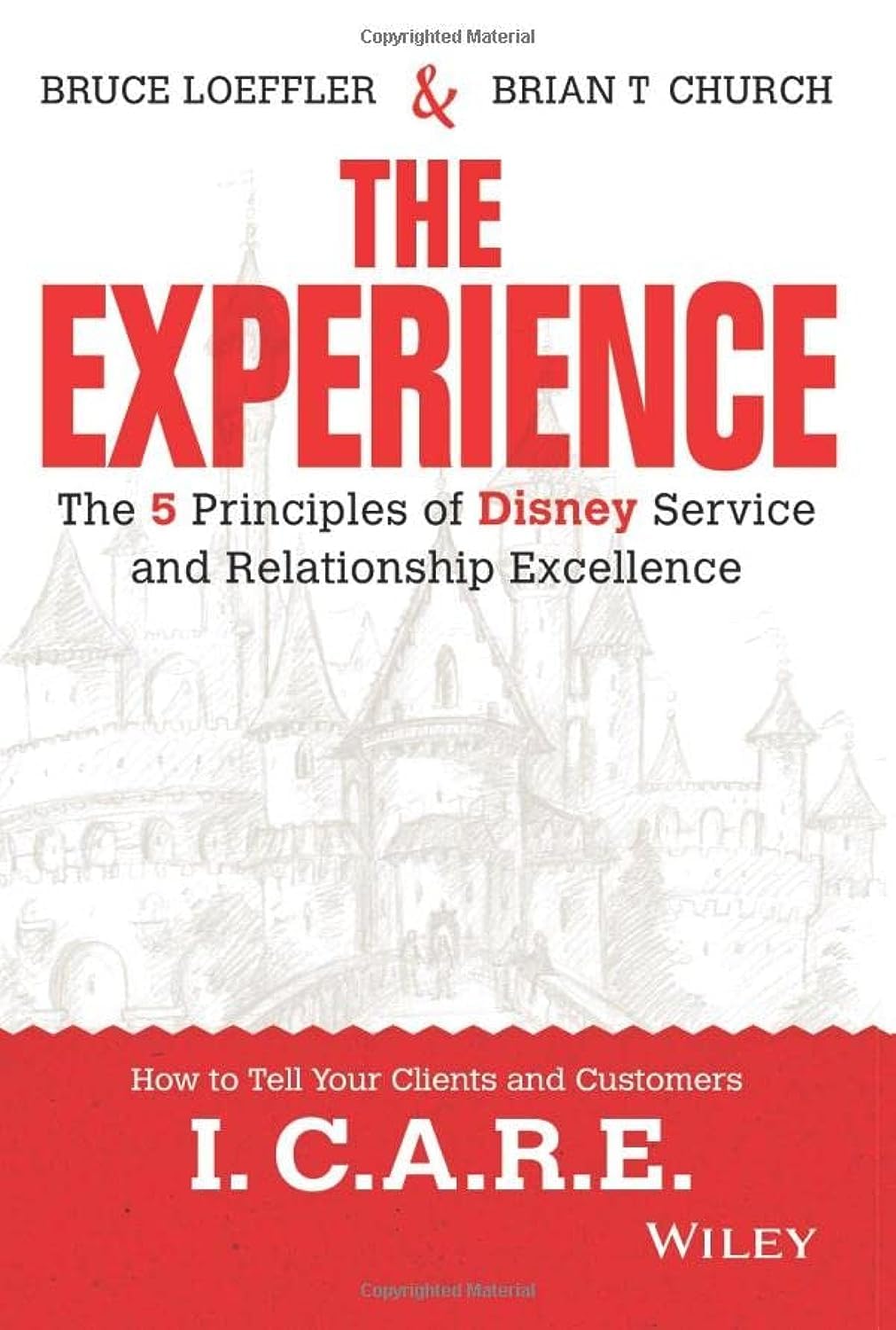 The Experience: The 5 Principles of Disney Service and Relationship Excellence - 4182