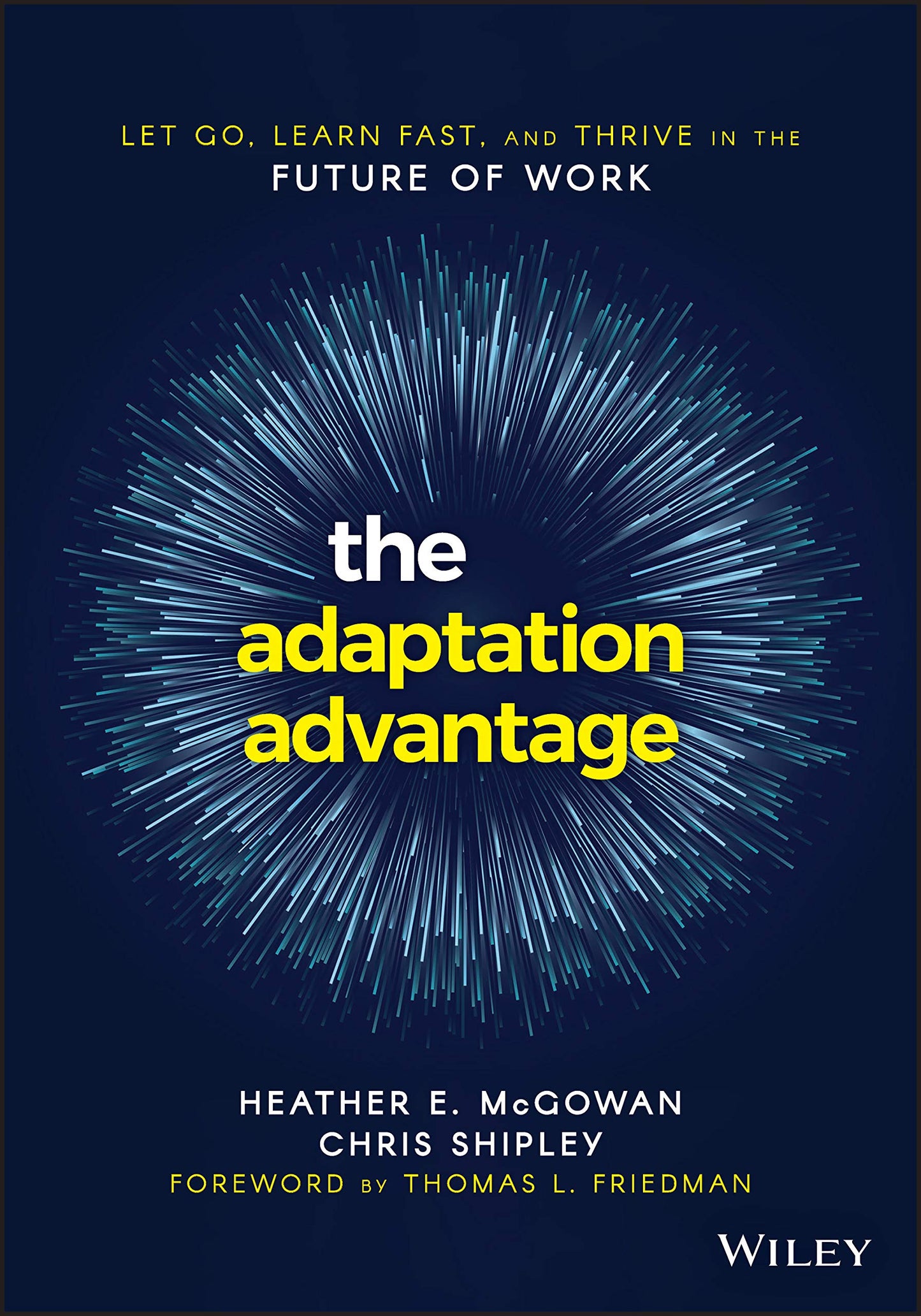 The Adaptation Advantage: Let Go, Learn Fast, and Thrive in the Future of Work - 4705