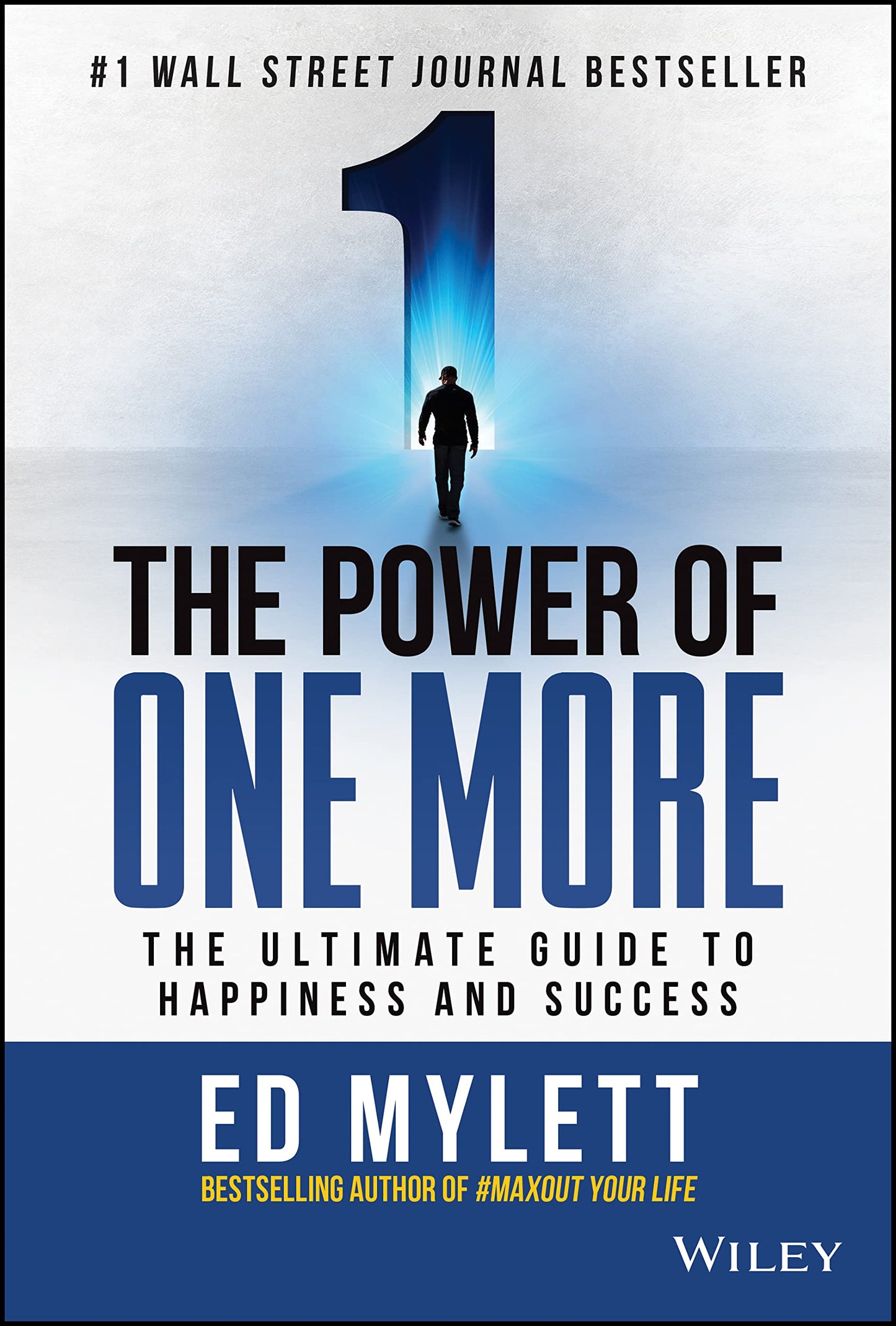 The Power of One More: The Ultimate Guide to Happiness and Success - 5131