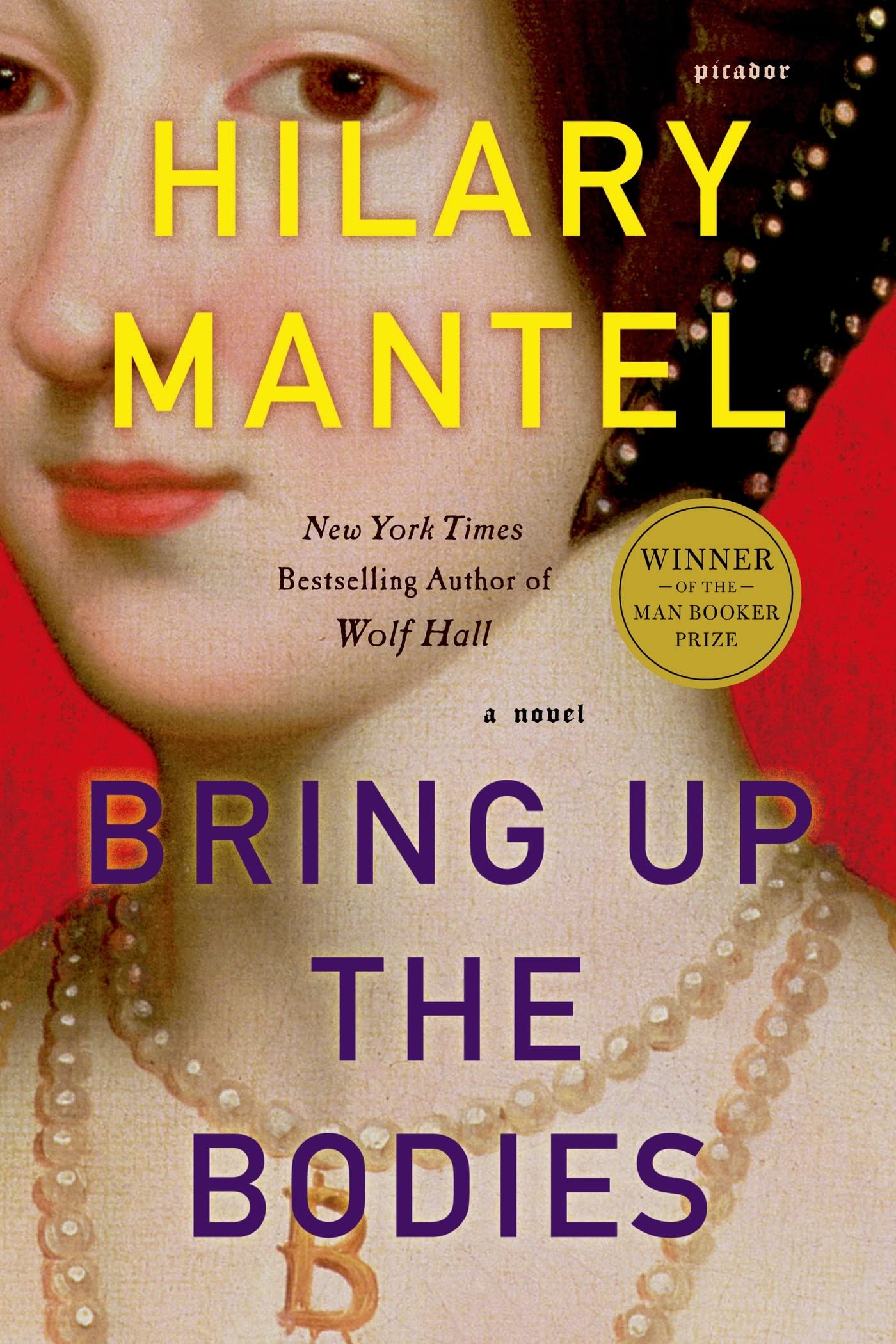 Bring Up the Bodies (Wolf Hall, Book 2) - 3845