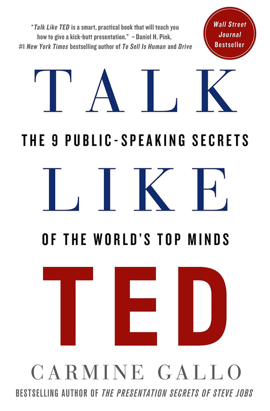 Talk Like TED: The 9 Public-Speaking Secrets of the World's Top Minds - 582
