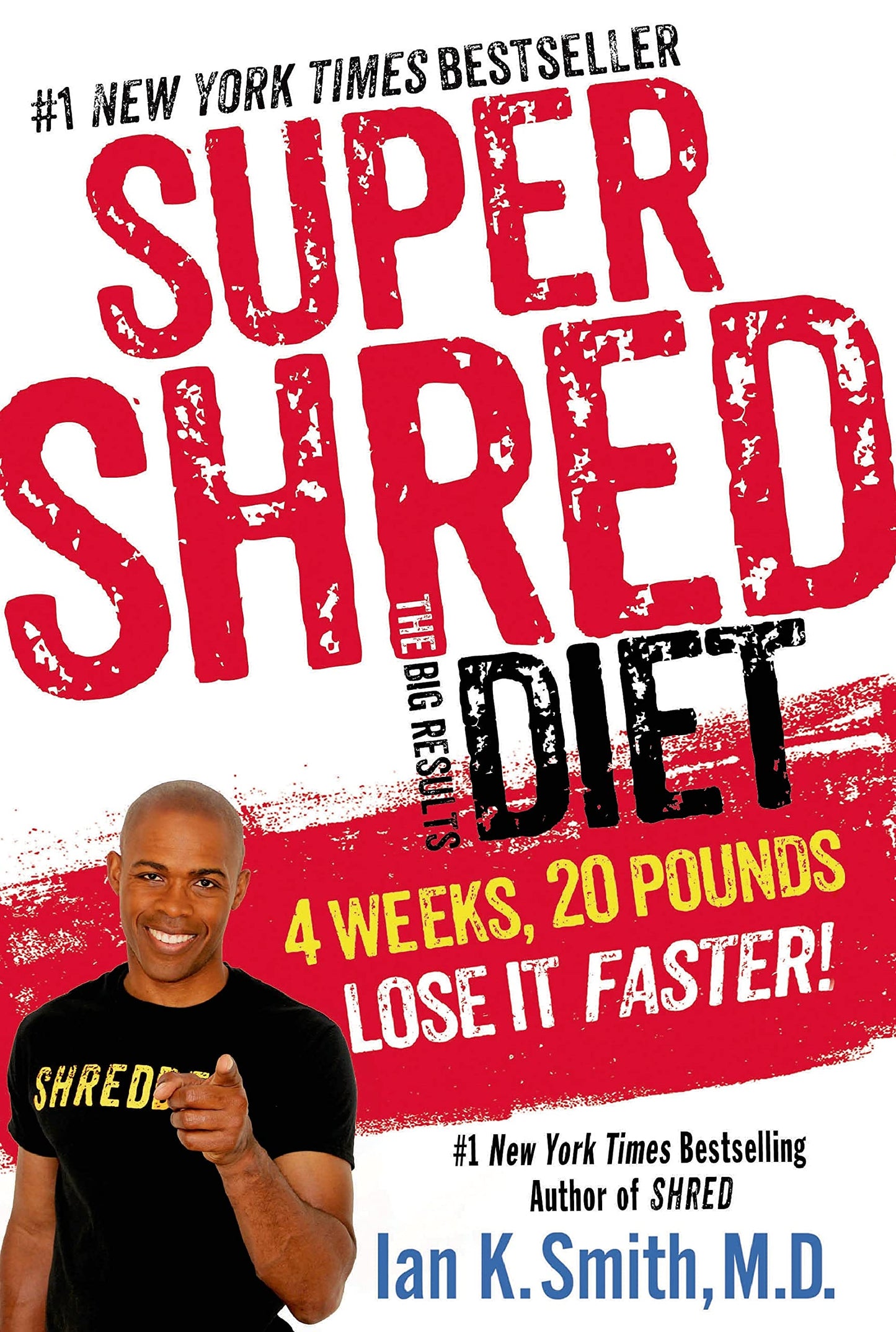 Super Shred: The Big Results Diet: 4 Weeks, 20 Pounds, Lose It Faster! - 802