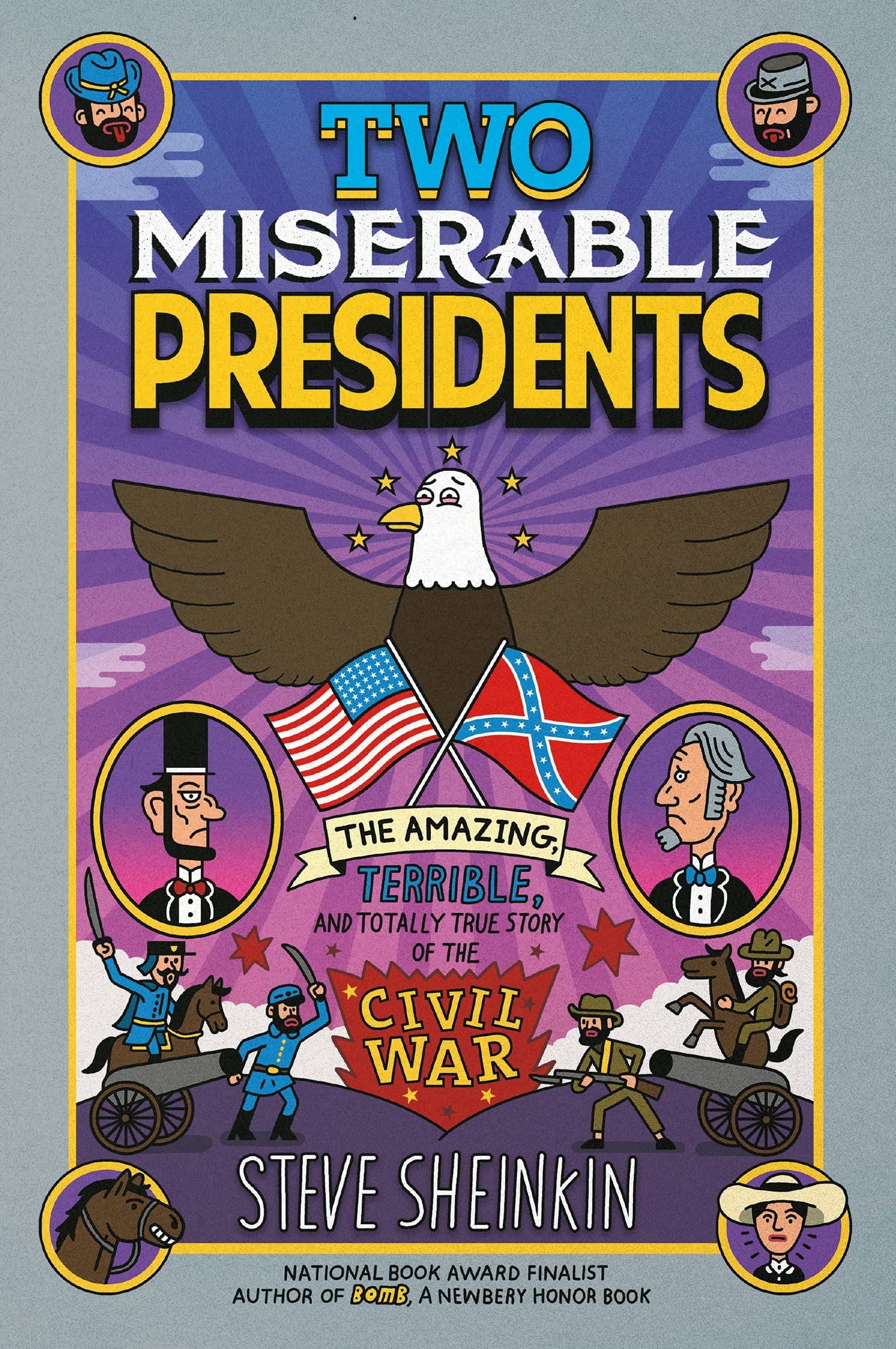 Two Miserable Presidents: Everything Your Schoolbooks Didn't Tell You About the Civil War - 9818