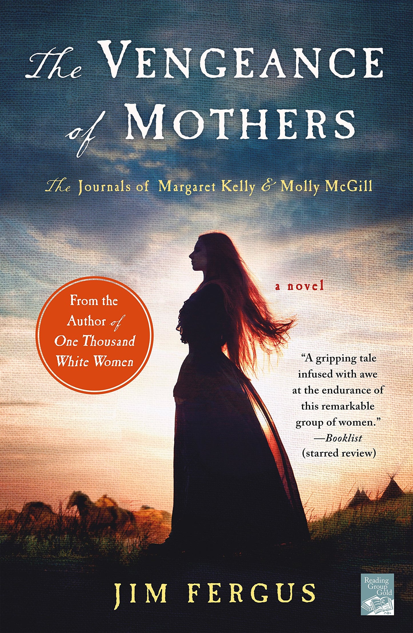 The Vengeance of Mothers: The Journals of Margaret Kelly & Molly McGill: A Novel (One Thousand White Women Series, 2) - 2166