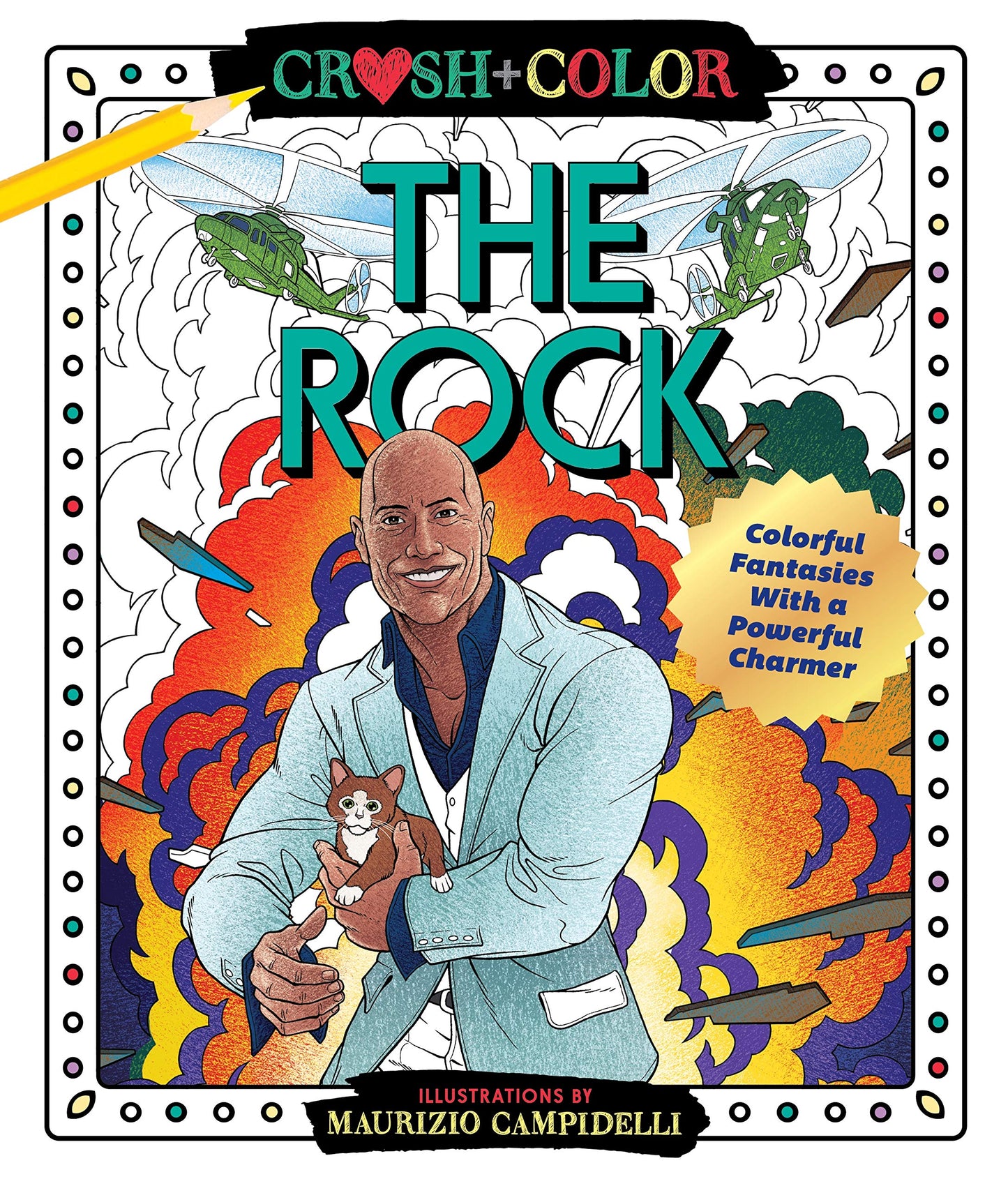 Crush and Color: Dwayne "The Rock" Johnson: Colorful Fantasies with a Powerful Charmer (Crush + Color) - 3433