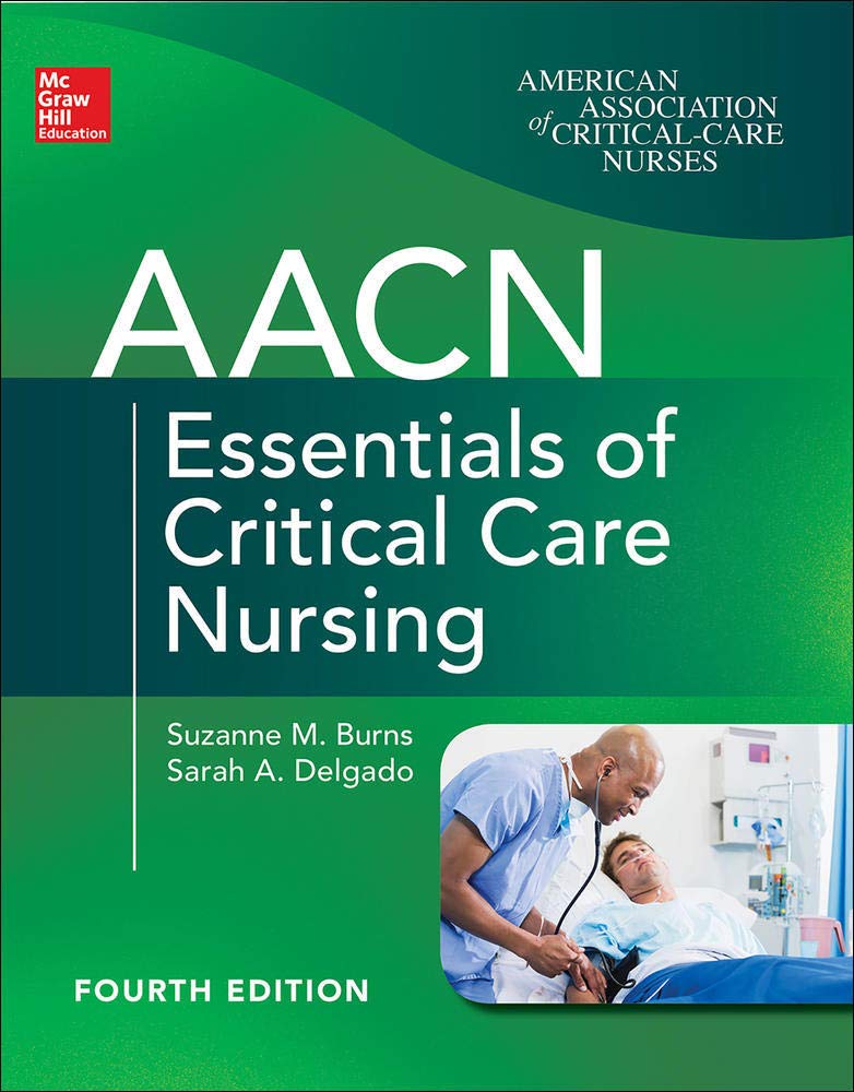 AACN Essentials of Critical Care Nursing, Fourth Edition - 6925