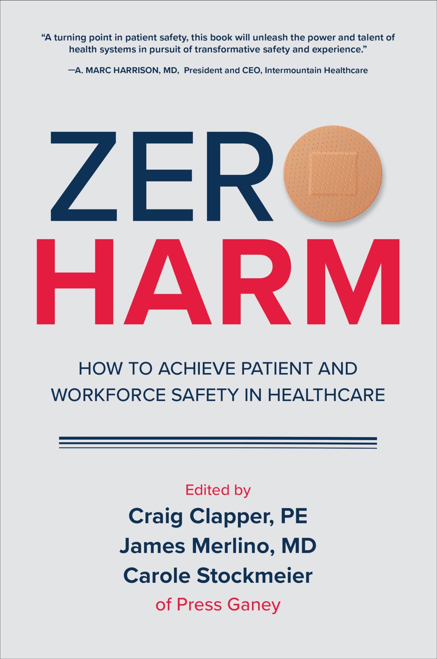 Zero Harm: How to Achieve Patient and Workforce Safety in Healthcare - 1765