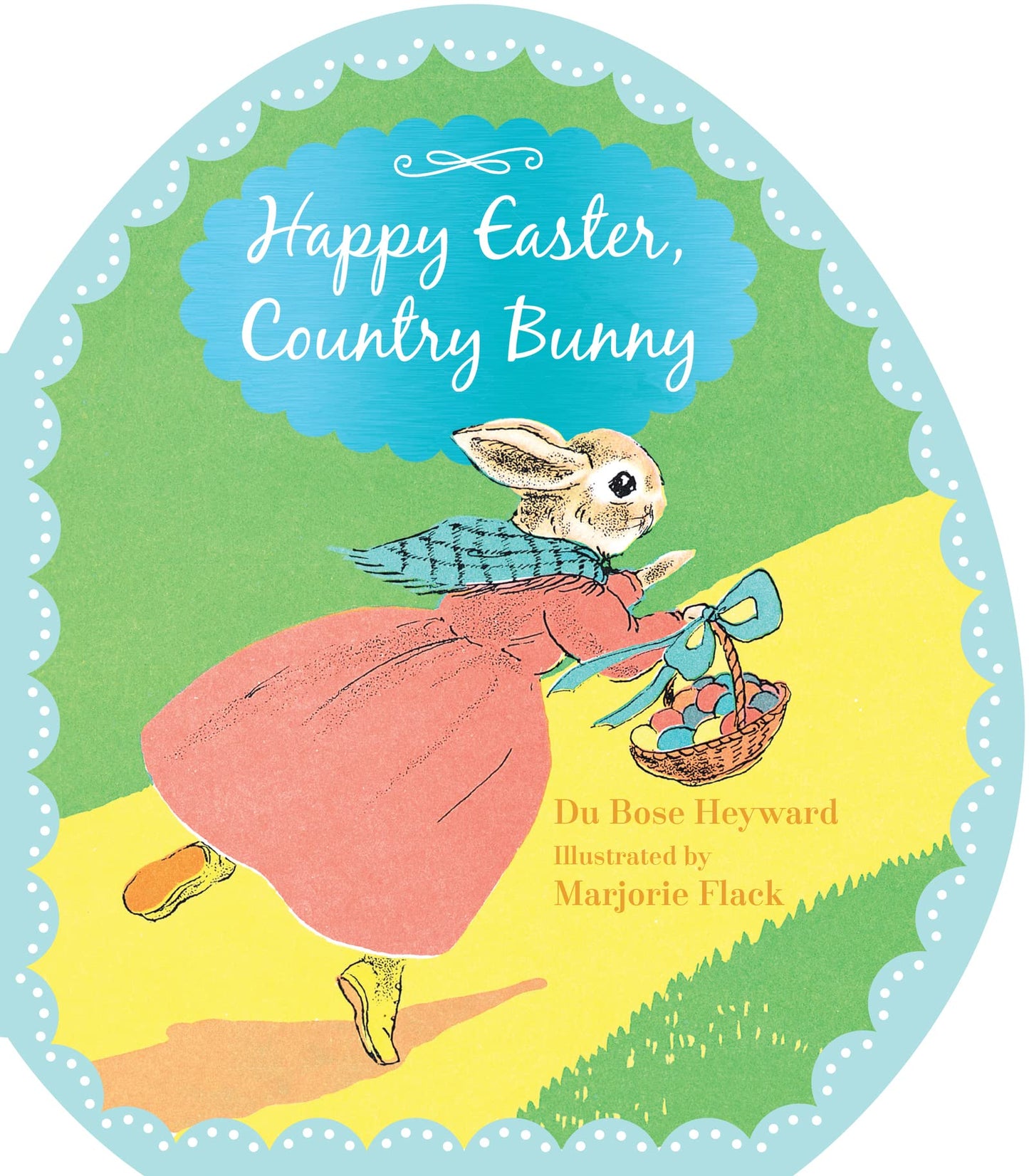 Happy Easter, Country Bunny Shaped: An Easter And Springtime Book For Kids