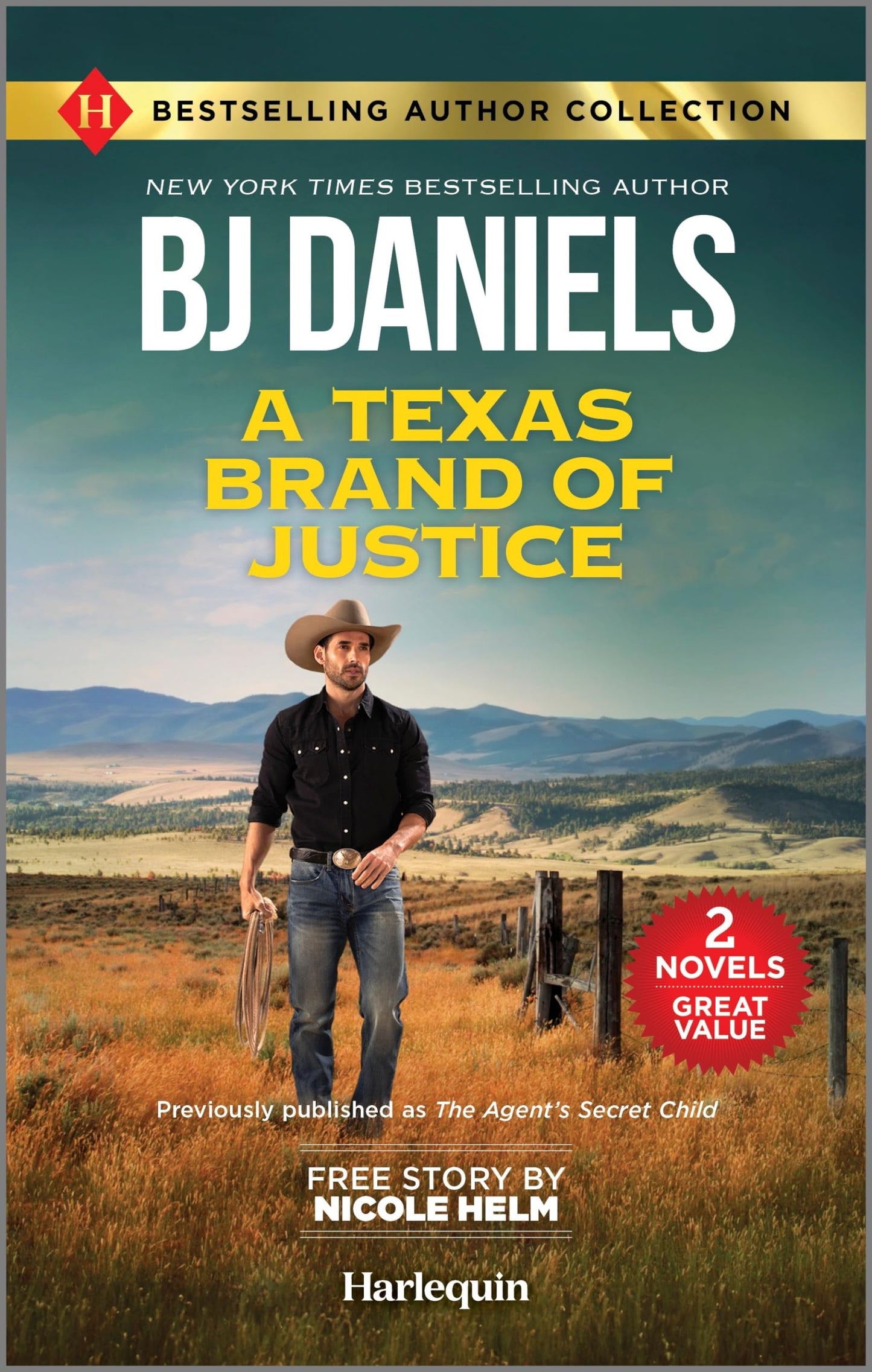 A Texas Brand of Justice & Stone Cold Undercover Agent: Two Thrilling Romance Novels – A Gripping Secret Baby Contemporary Western Story (Harlequin: Best Selling Author Collection)