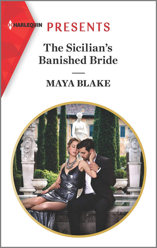 The Sicilian's Banished Bride: Escape with this Sicilian Marriage of Covenience Romance (Harlequin Presents) - 6132