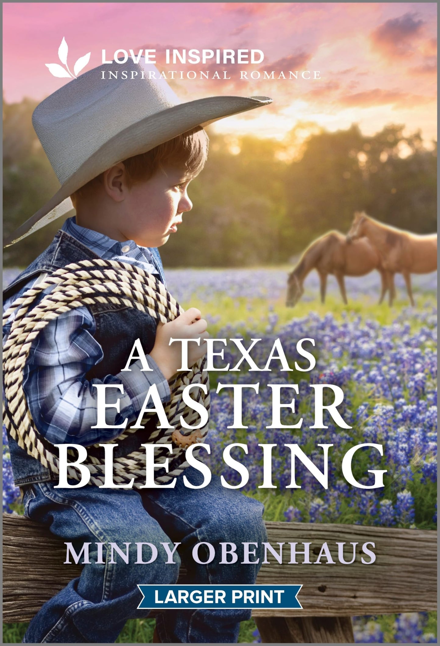 A Texas Easter Blessing: An Uplifting Inspirational Romance (Legacy Ranch, 3)