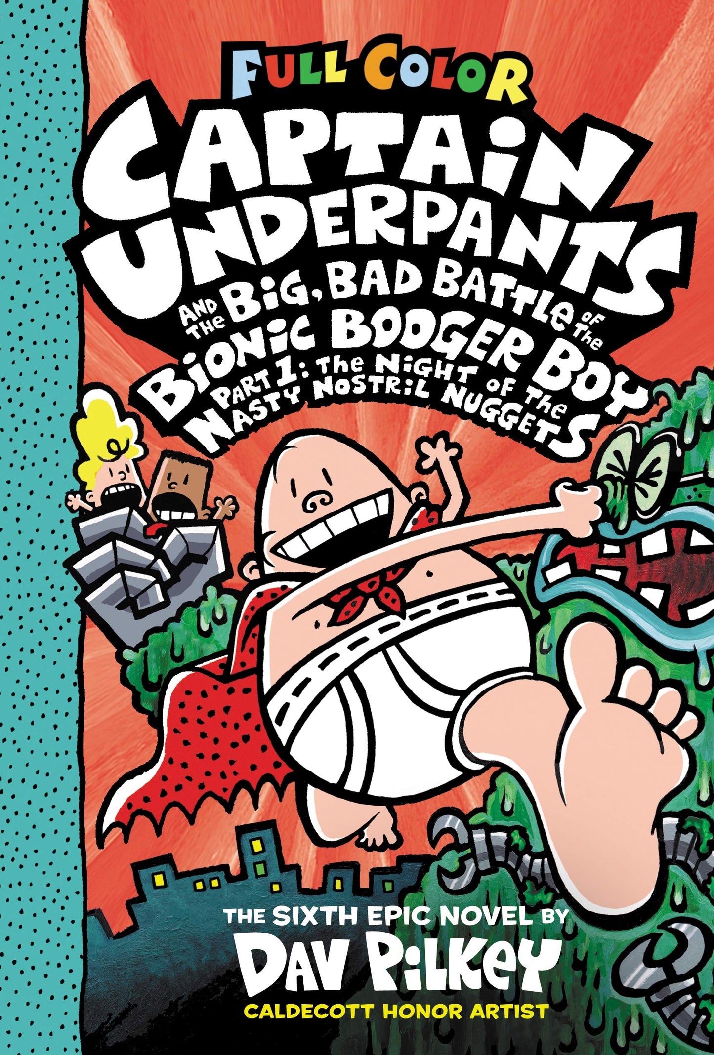 Captain Underpants and the Big, Bad Battle of the Bionic Booger Boy, Part 1: The Night of the Nasty Nostril Nuggets: Color Edition - 5892