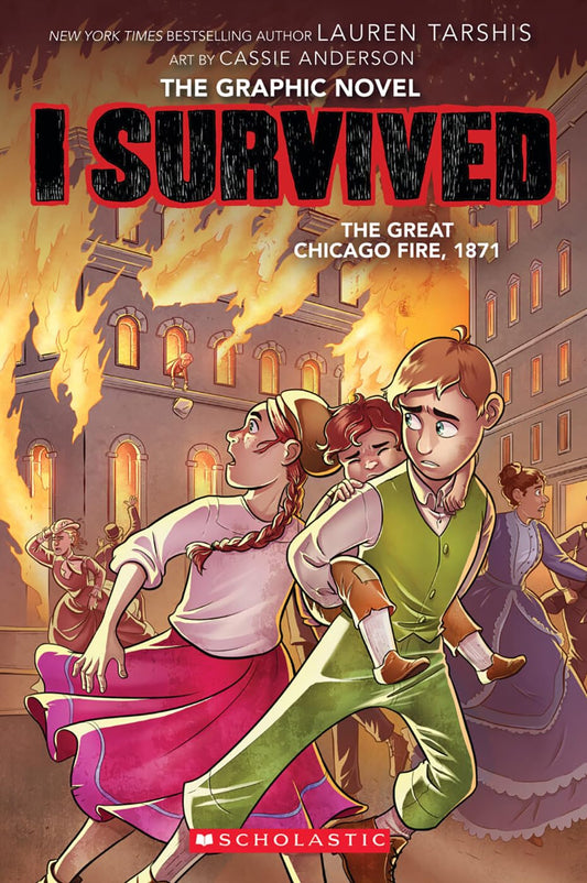 I Survived the Great Chicago Fire, 1871 (I Survived Graphic Novel #7) - 9094