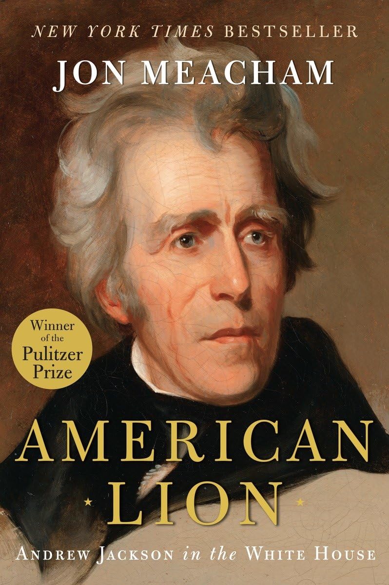 American Lion: Andrew Jackson in the White House - 9821