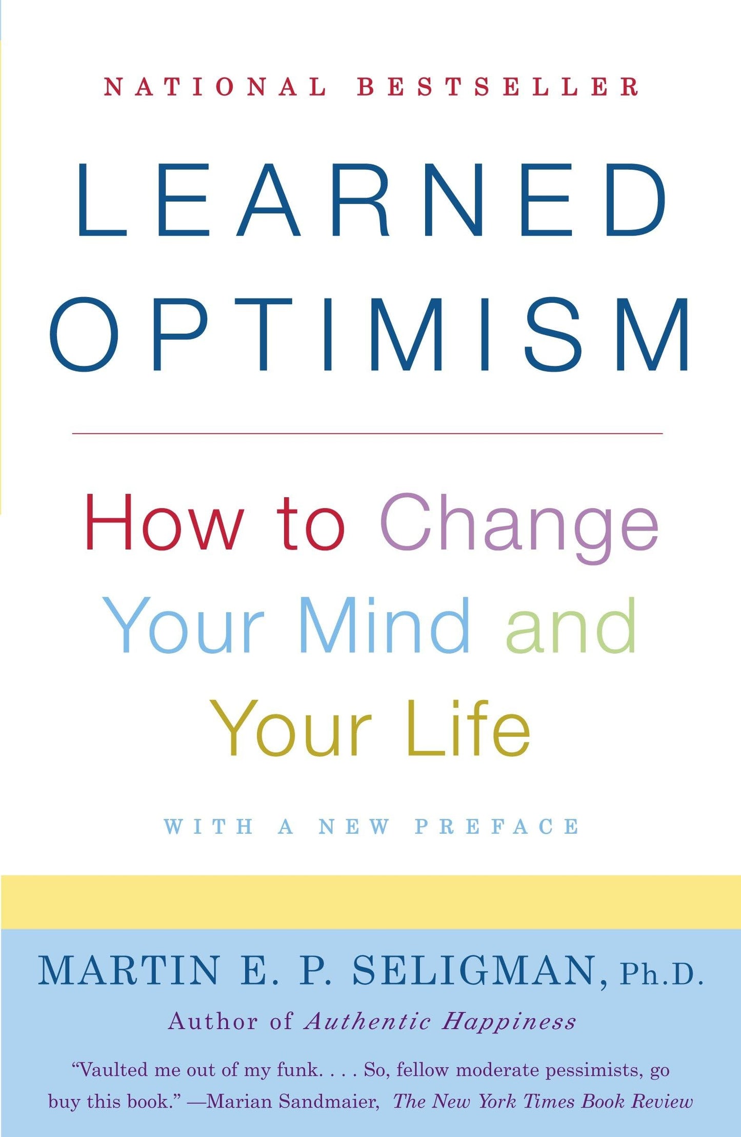 Learned Optimism: How to Change Your Mind and Your Life - 2147