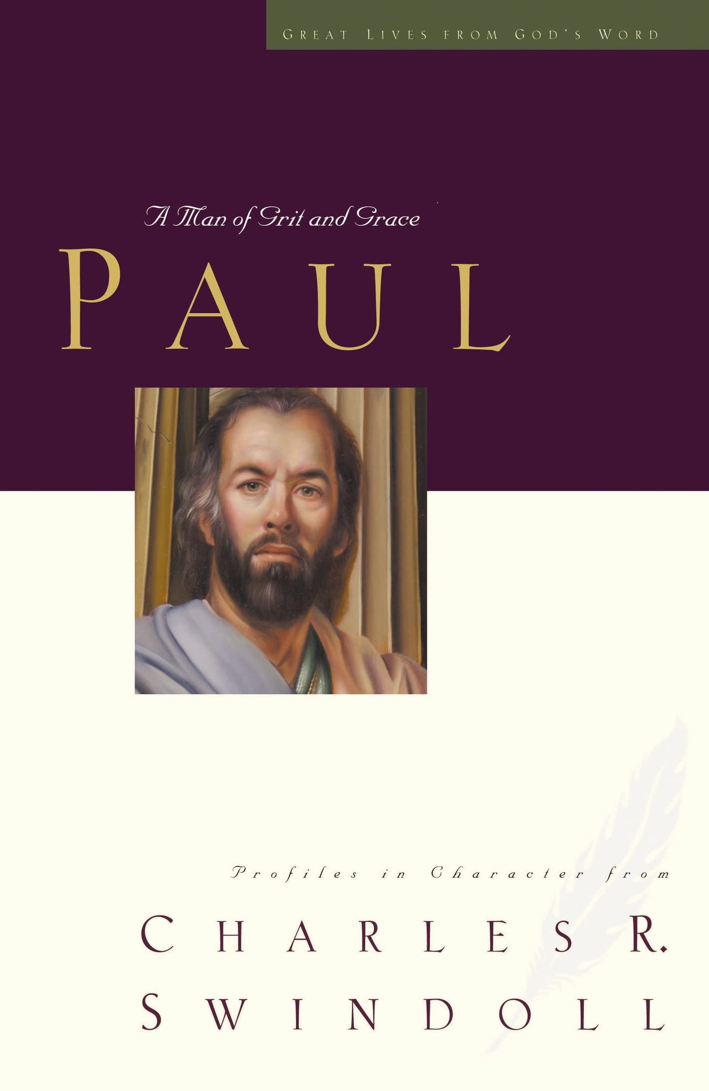 Great Lives: Paul: A Man of Grace and Grit (Great Lives Series) - 4801