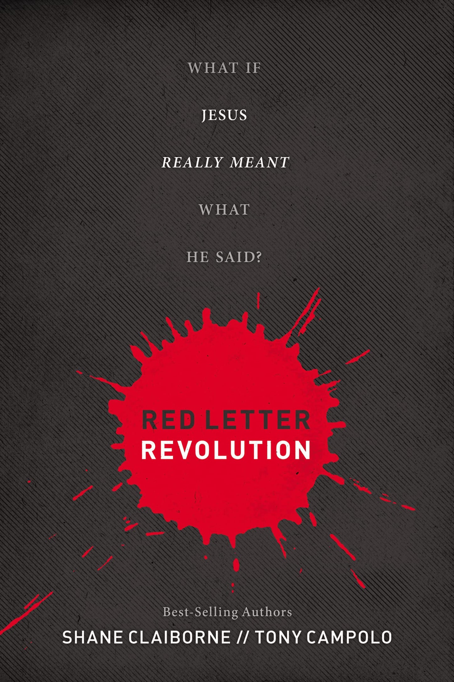 Red Letter Revolution: What If Jesus Really Meant What He Said? - 4766