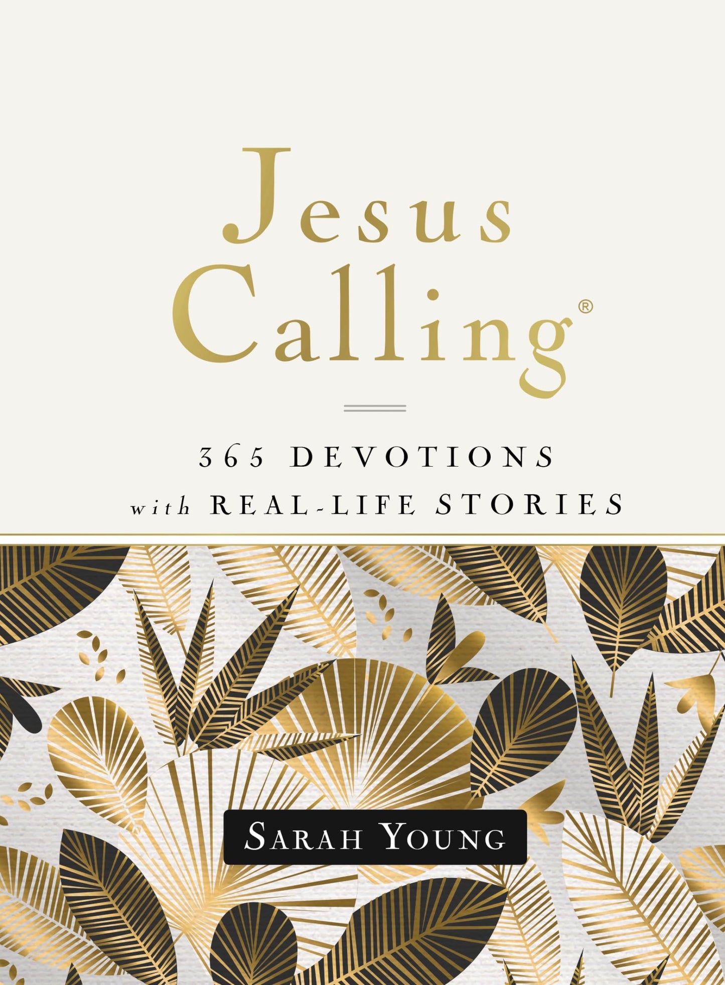 Jesus Calling, 365 Devotions with Real-Life Stories, Hardcover, with Full Scriptures: Encouragement and Reassurance for Daily Life (A 365-Day Devotional) - 2204