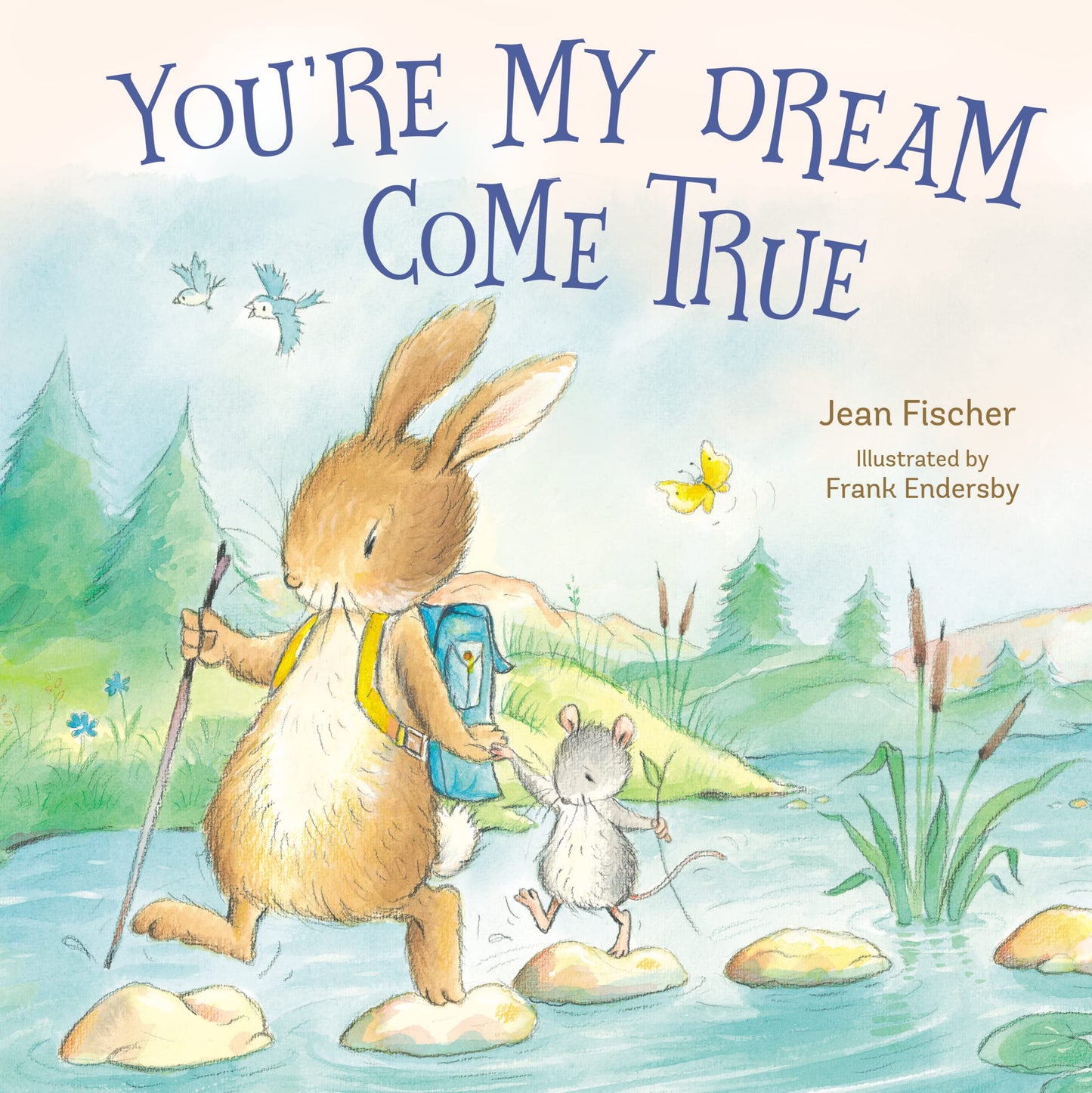 You're My Dream Come True: Building a Family Through Pregnancy, Adoption, and Foster - 5309