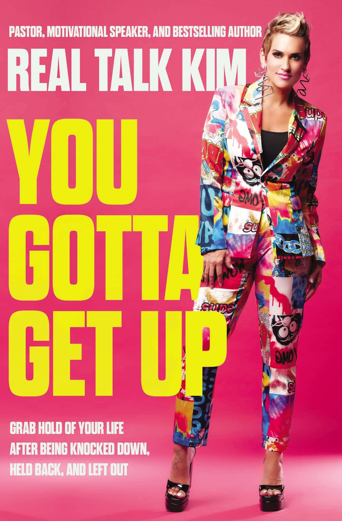 You Gotta Get Up: Grab Hold of Your Life After Being Knocked Down, Held Back, and Left Out - 5606